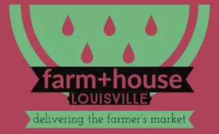 Farm+House Louisville